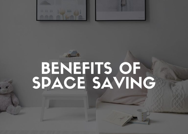Benefits Of Space Saving
