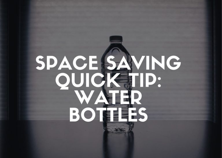 Space saving quick tip: water bottles