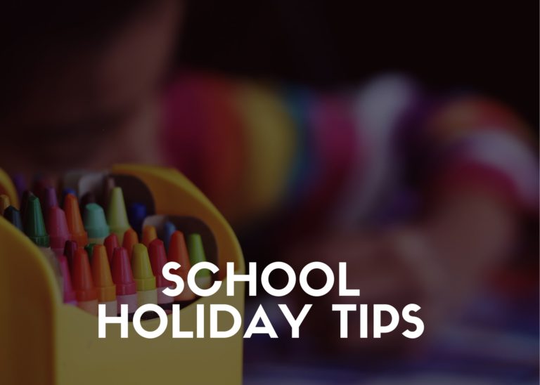 School holiday tips